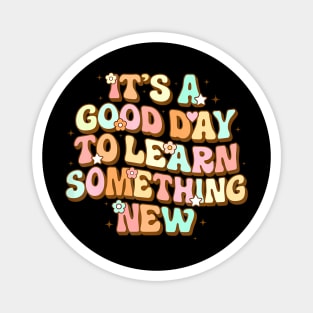 Its A Good Day To Learn Something New Retro Back To School Magnet